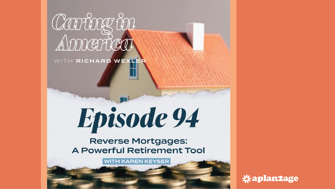 EP 94: Reverse Mortgages