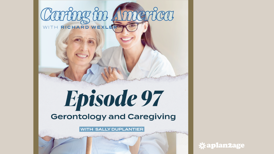 EP 97: Gerontology and Caregiving
