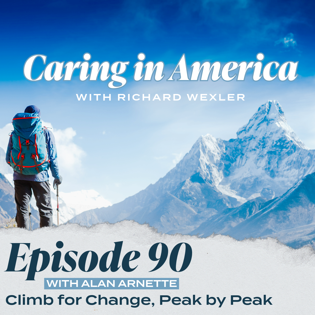 CaringInAmerica_Podcast-8 Image of a mountain climber at the summit of mt everest