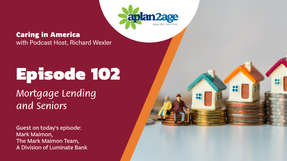 EP 102 – Mortgage Lending and Seniors