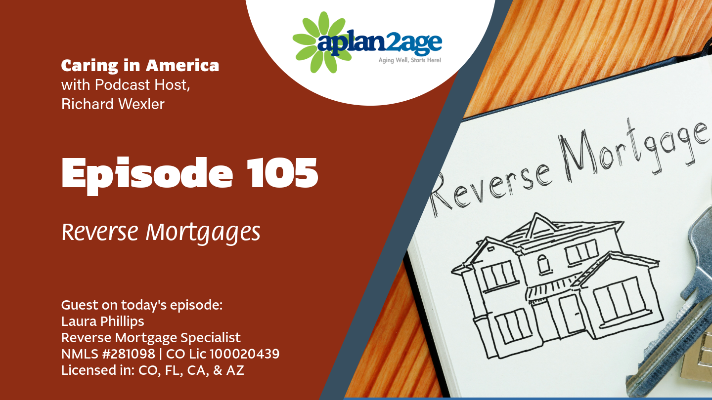 Cover of episode 105, a photo of a house and keys with the words "reverse mortgage" above them