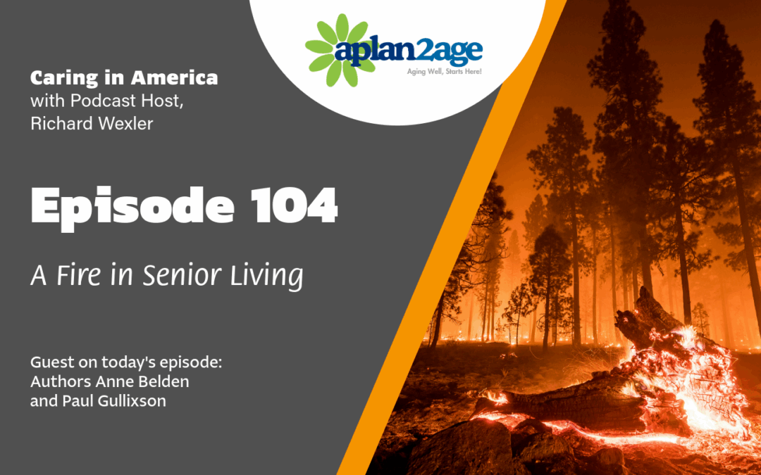 EP 104 – When the Fire Came: Lessons from a Deadly Night in Wine Country